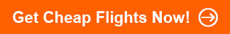 Get Cheap Flights Now!