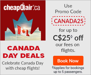 Canada Day Deals! Celebrate Canada Day with cheap flights! Use Promo Code CANADA25 for up to C$25 off our fees on flights.