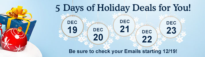 5 Days of Holiday Deals for You!